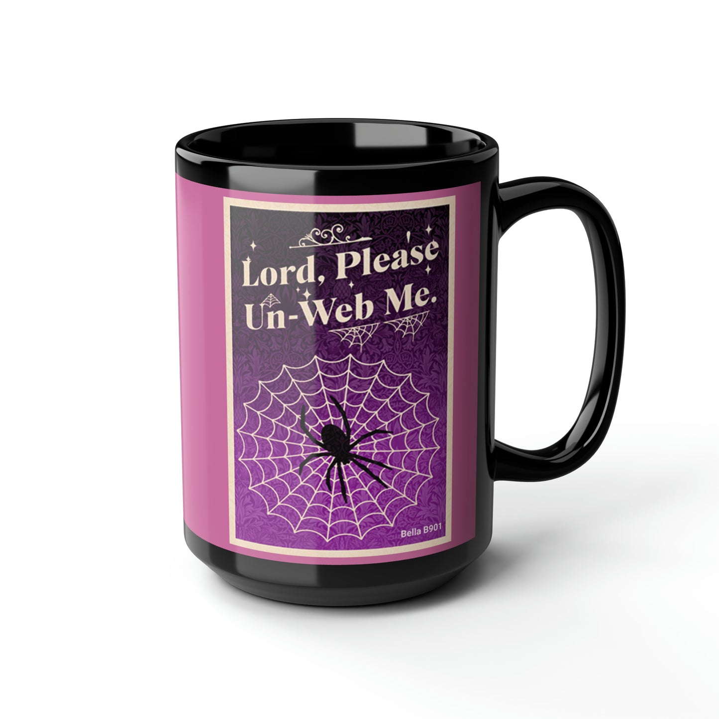 Lord, Please Un-Web Me Unique Ceramic Black Coffee Mug