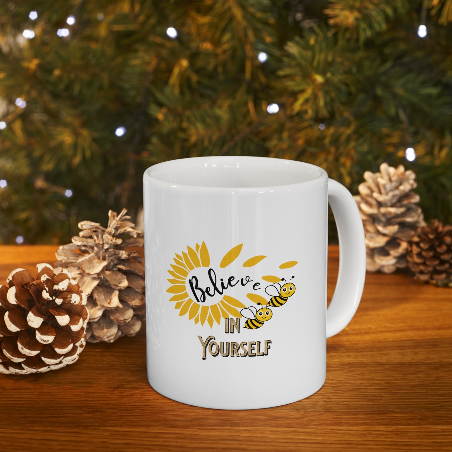 Believe In Yourself Ceramic Unique Coffee Mug