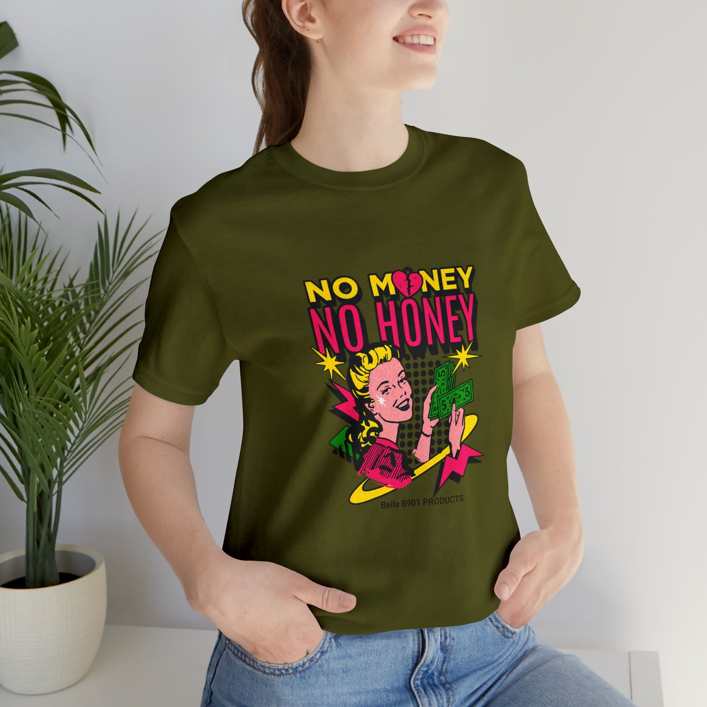 No Money No Honey Unisex Jersey Short Sleeve Tee