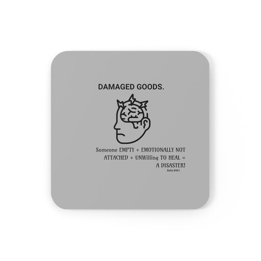 DAMAGED GOODS Cork Back Coaster