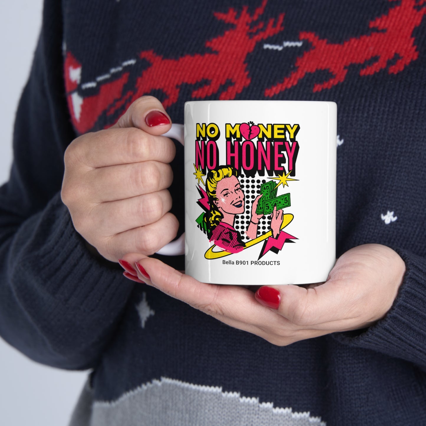 No Money No Honey 11oz Ceramic Mug