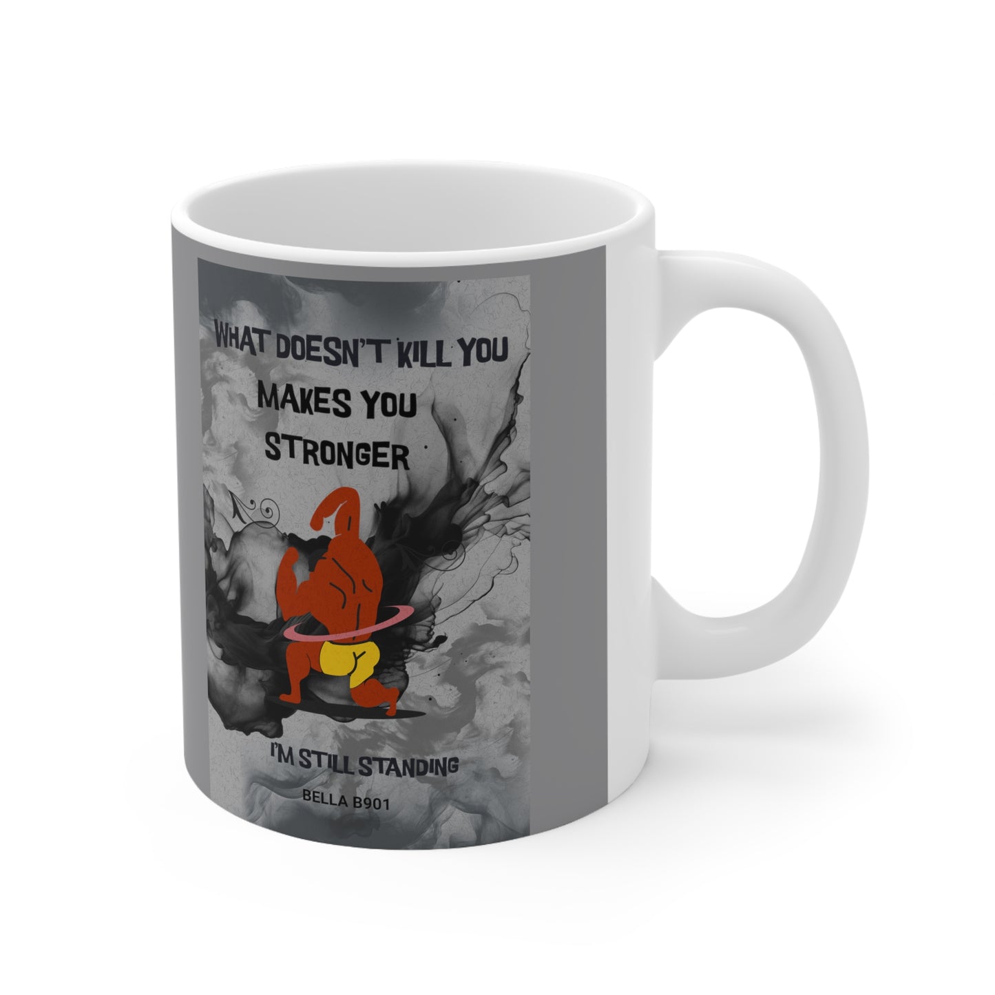 I'M STILL STANDING Ceramic Unique Coffee Mug 11oz