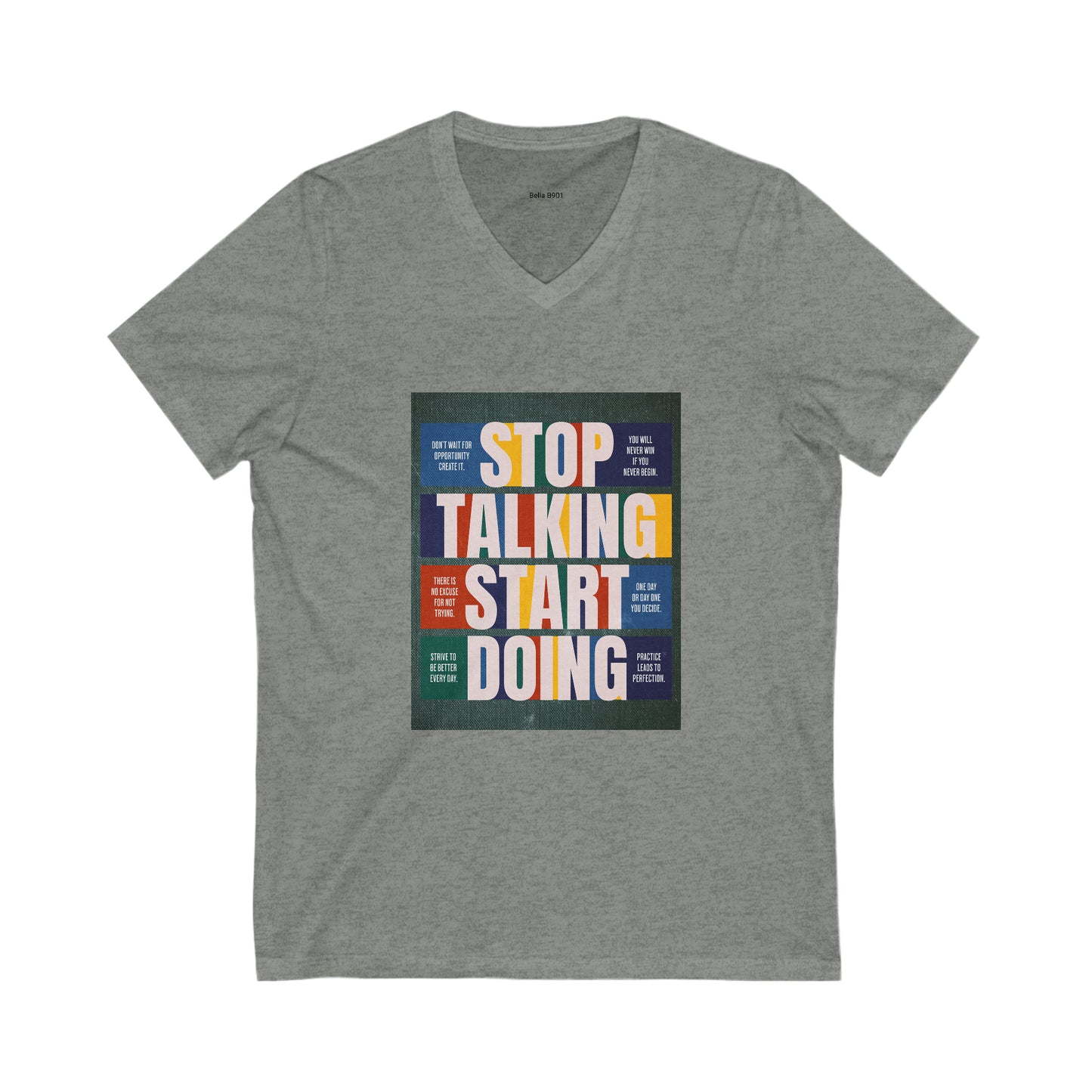 Stop Talking Start Doing Unisex Jersey Short Sleeve V-Neck Tee