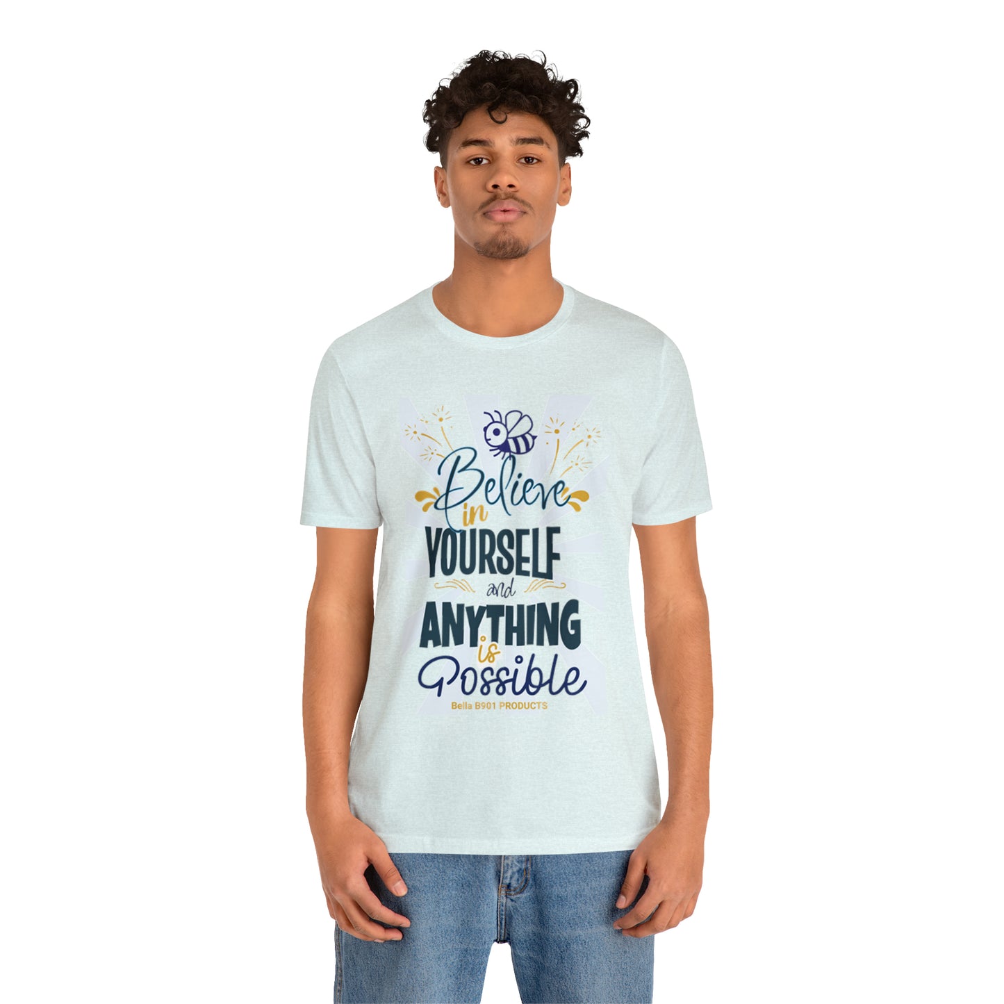 Believe In Yourself Unisex Jersey Short Sleeve Tee