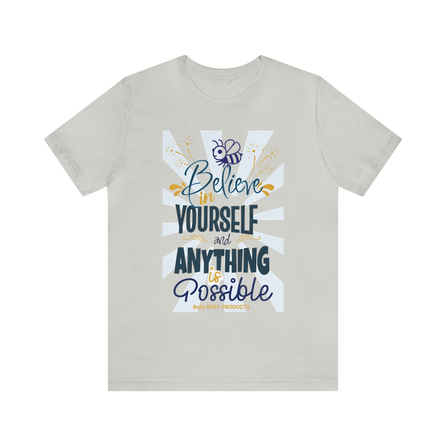 Believe In Yourself Unisex Jersey Short Sleeve Tee