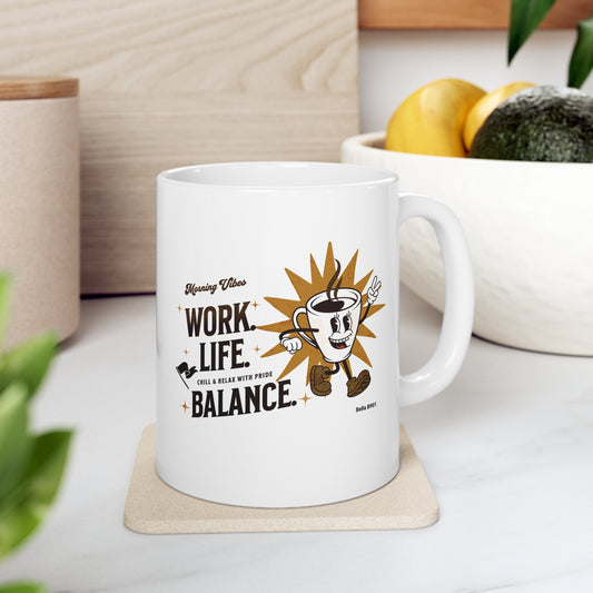 Work. Life. Balance. Ceramic Unique Coffee Mug 11oz