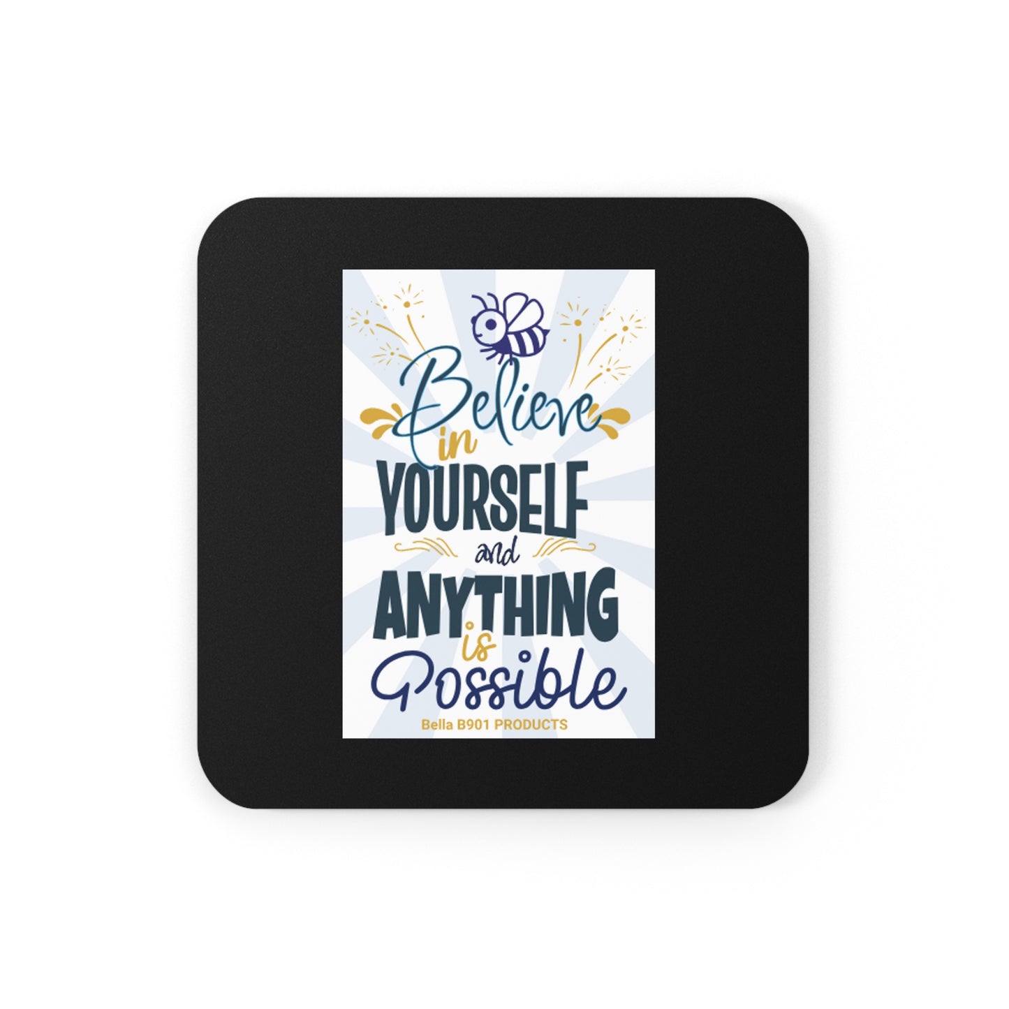 Believe In Yourself Cork Back Coaster