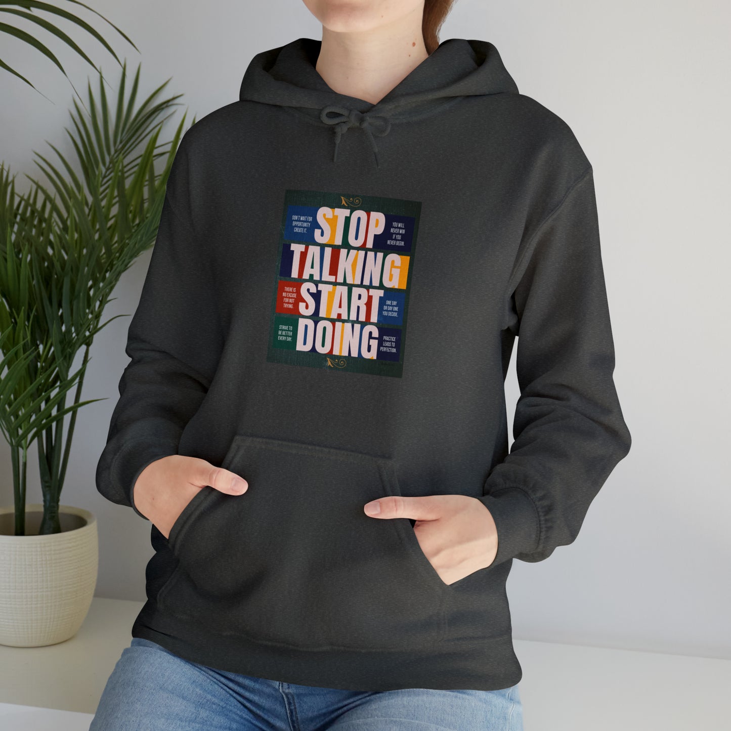 The Stop Talking Start Doing Unisex Heavy Blend™ Hooded Sweatshirt