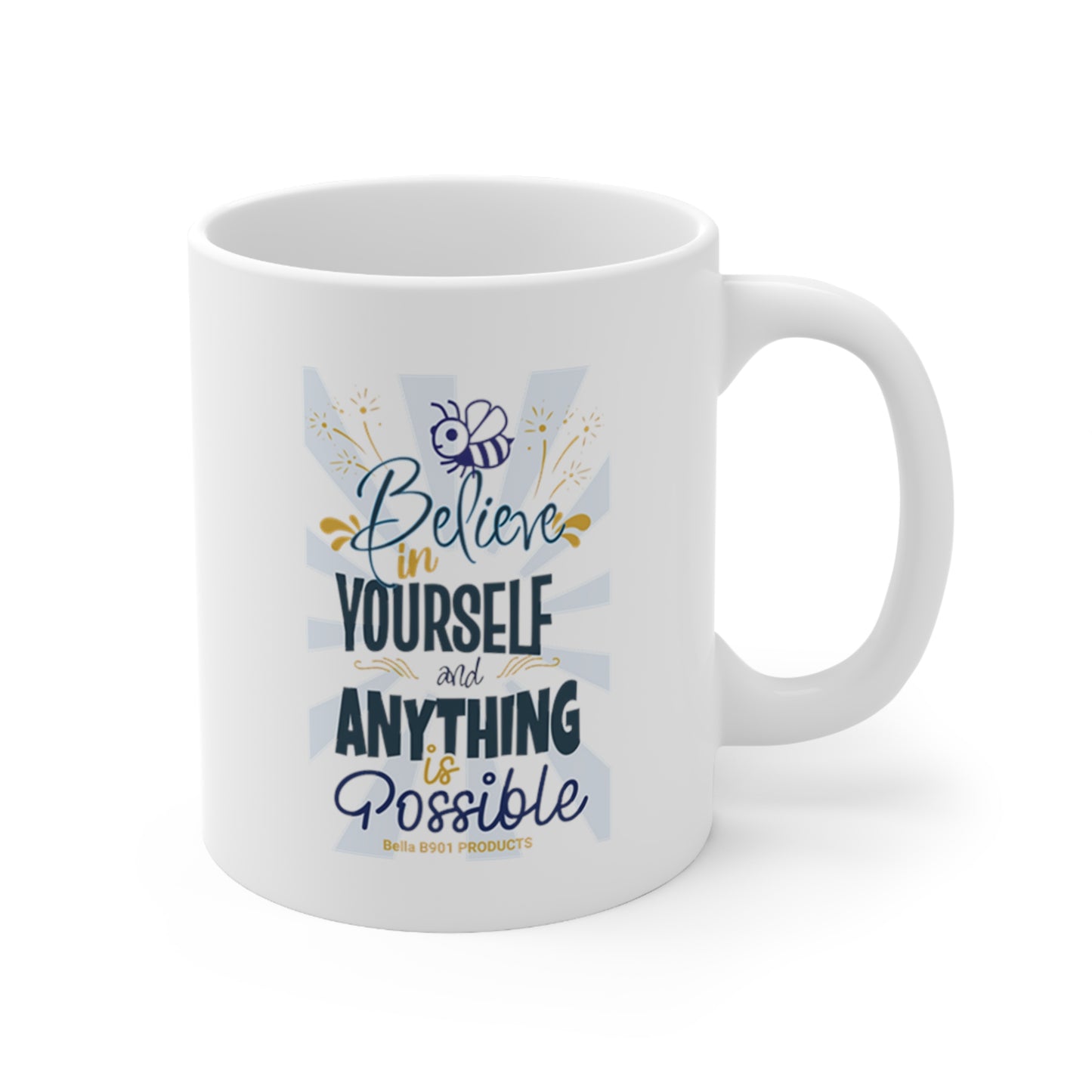 Believe In Yourself Ceramic Unique Coffee Mug