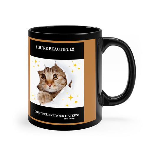 You're Beautiful 11oz Black Unique Coffee Mug