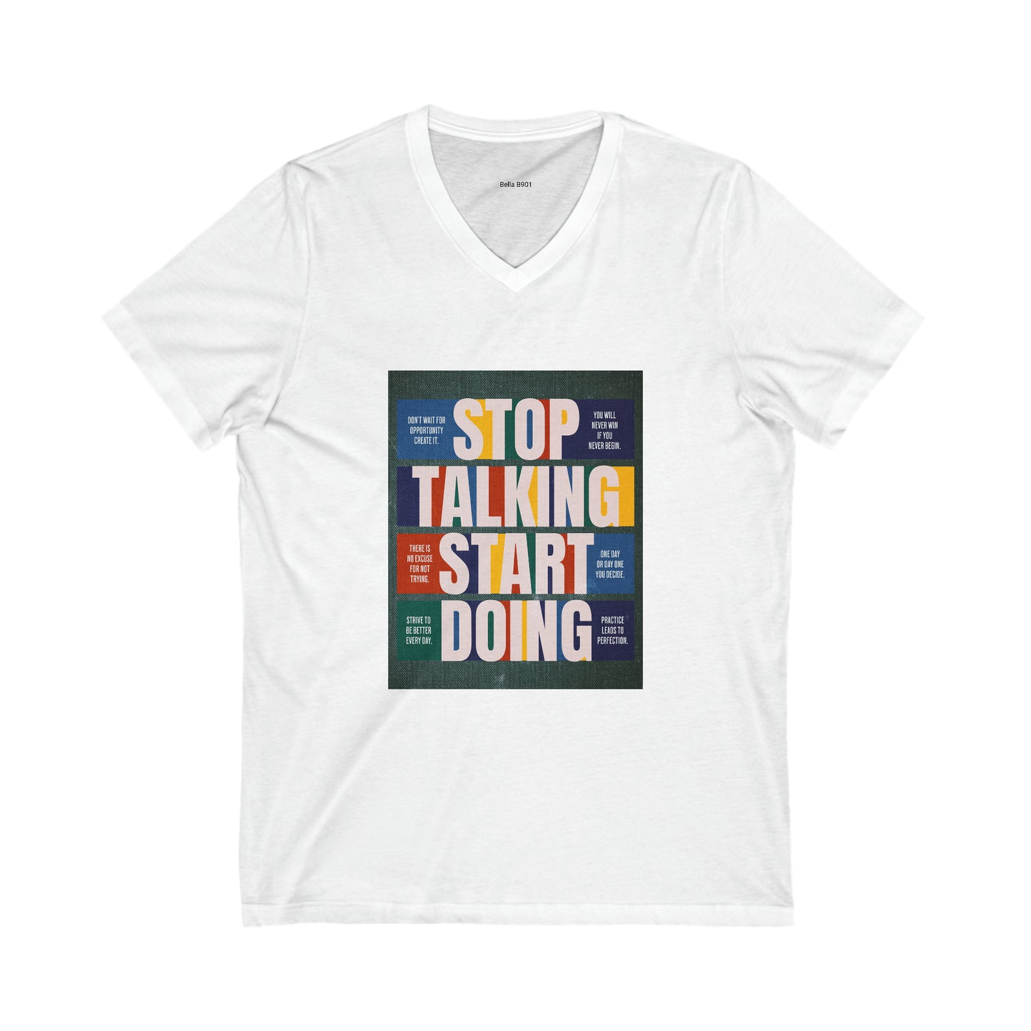 Stop Talking Start Doing Unisex Jersey Short Sleeve V-Neck Tee