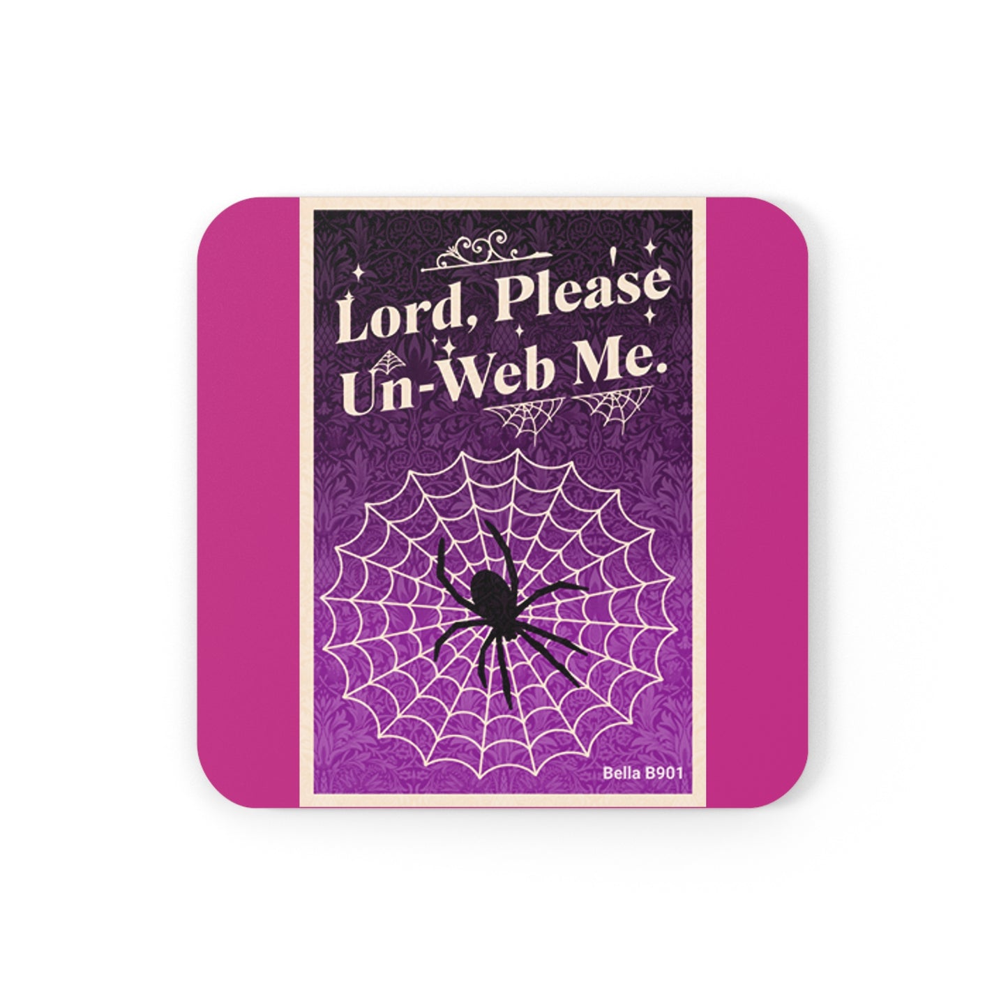 Lord, Please Un-Web Me Cork Back Coaster