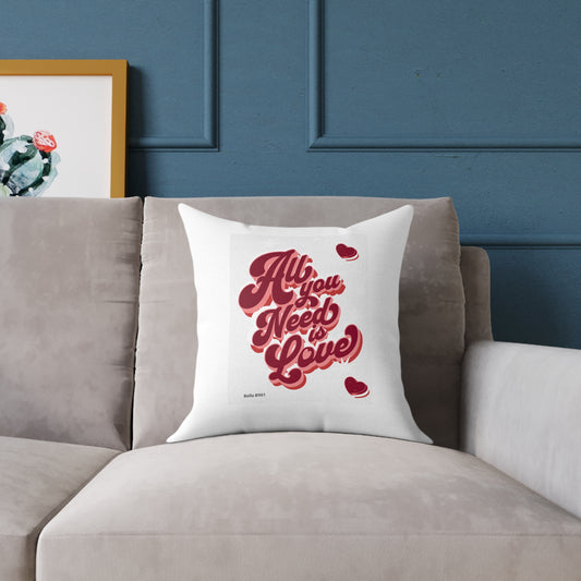 All You Need Is Love Spun Polyester Pillow