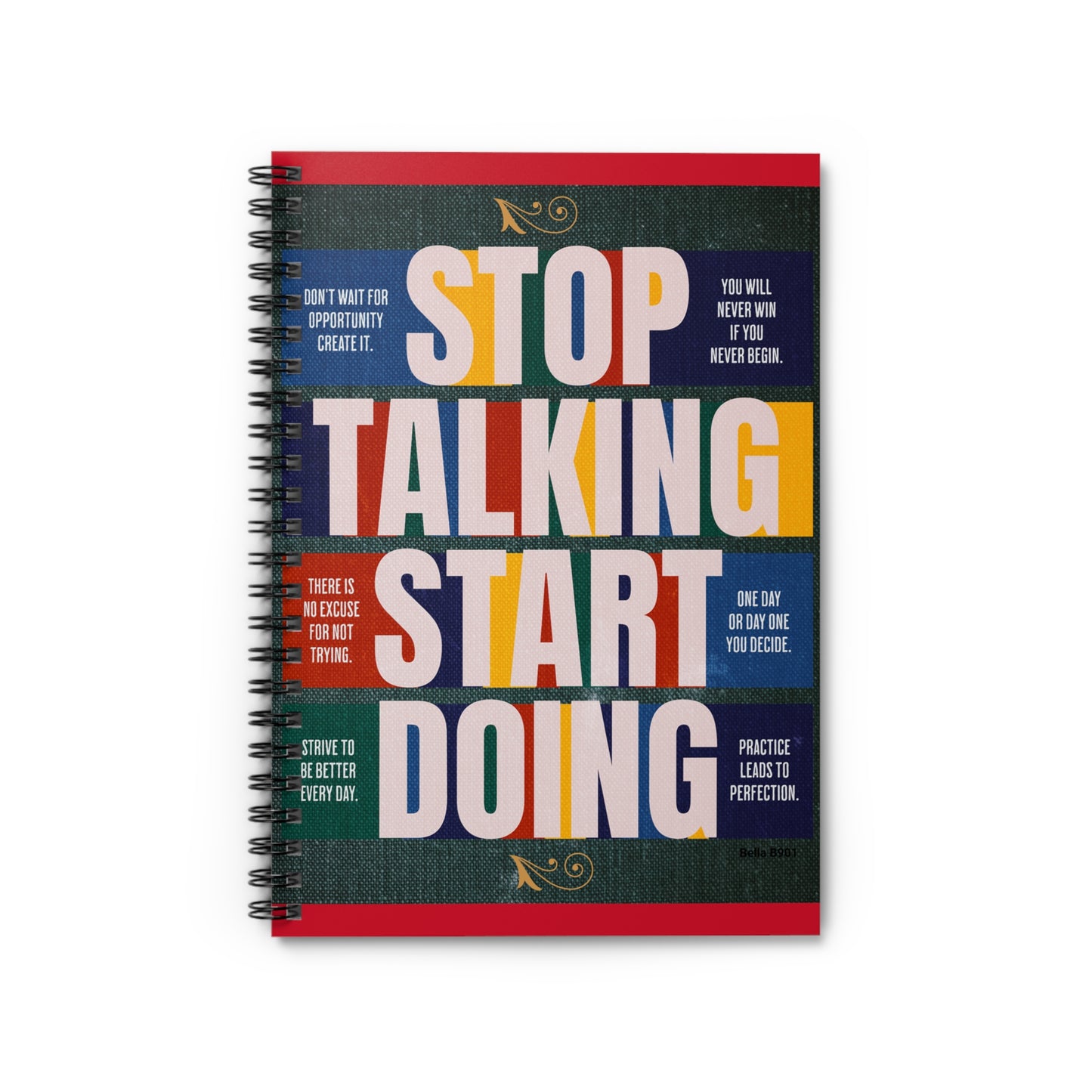 Stop Talking Start Doing Spiral Notebook - Ruled Line