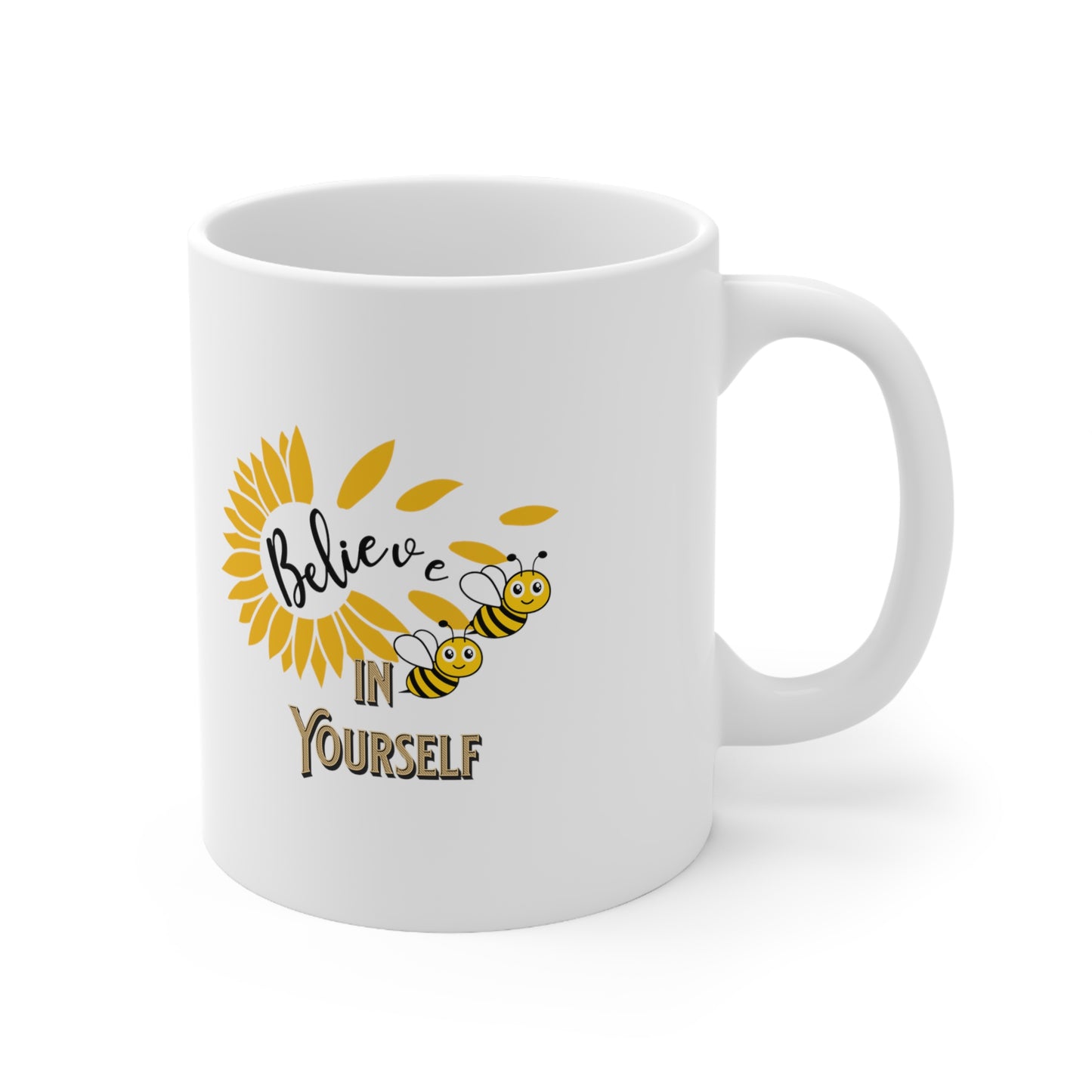 Believe In Yourself Ceramic Unique Coffee Mug