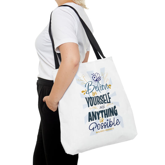 Believe In Yourself Tote Bag (AOP)