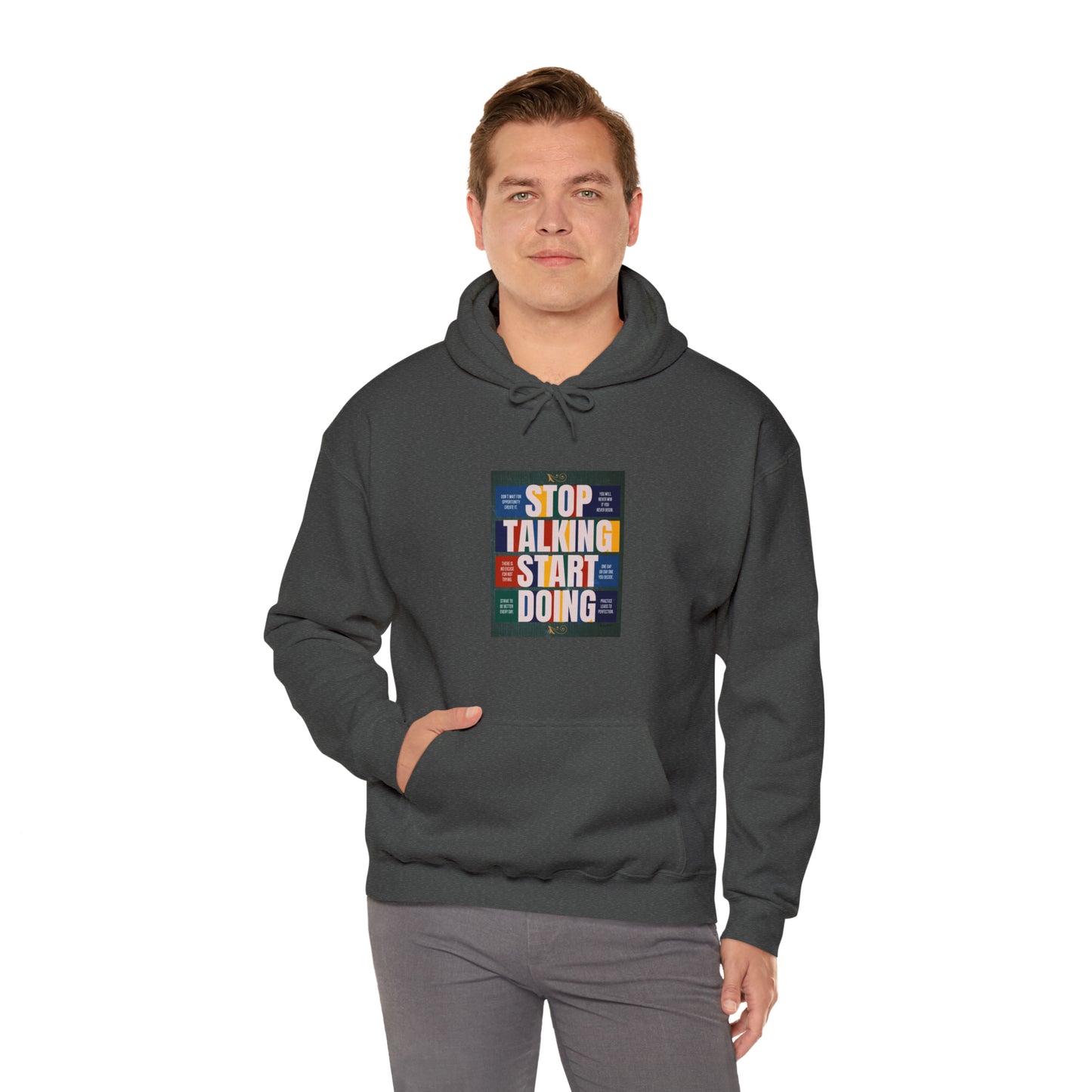 The Stop Talking Start Doing Unisex Heavy Blend™ Hooded Sweatshirt