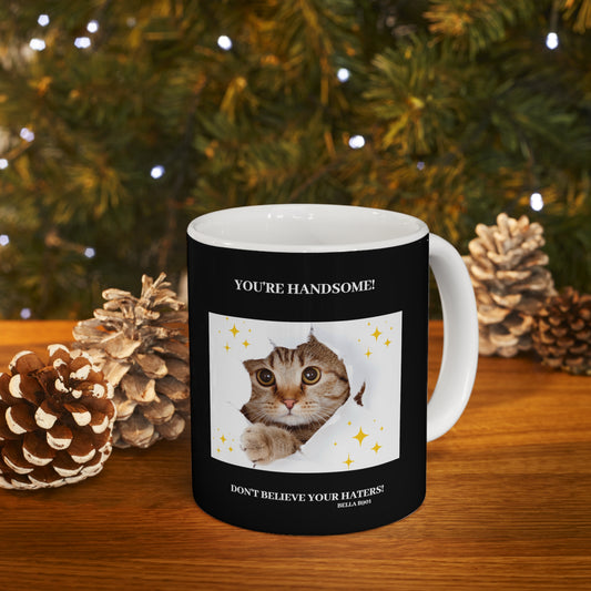 You’re Handsome Ceramic Unique Black Mug 11oz