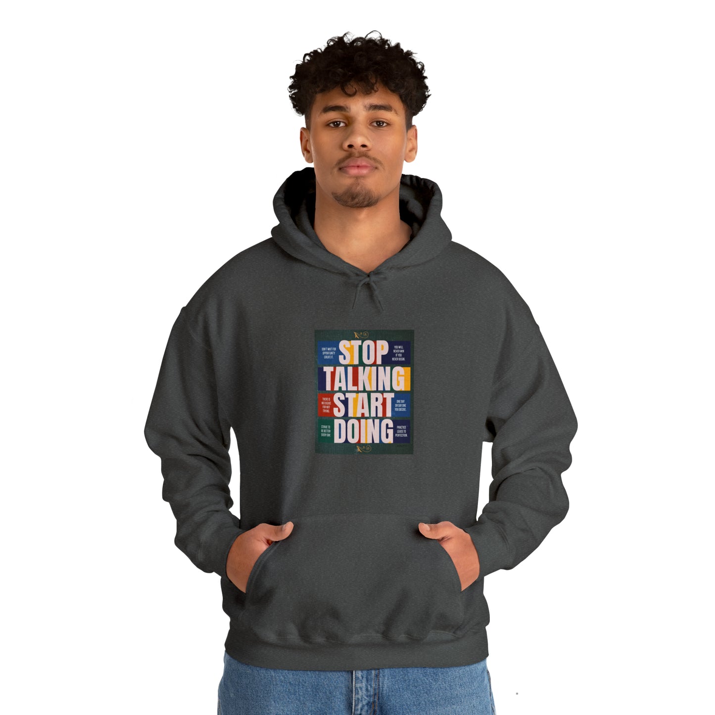 The Stop Talking Start Doing Unisex Heavy Blend™ Hooded Sweatshirt