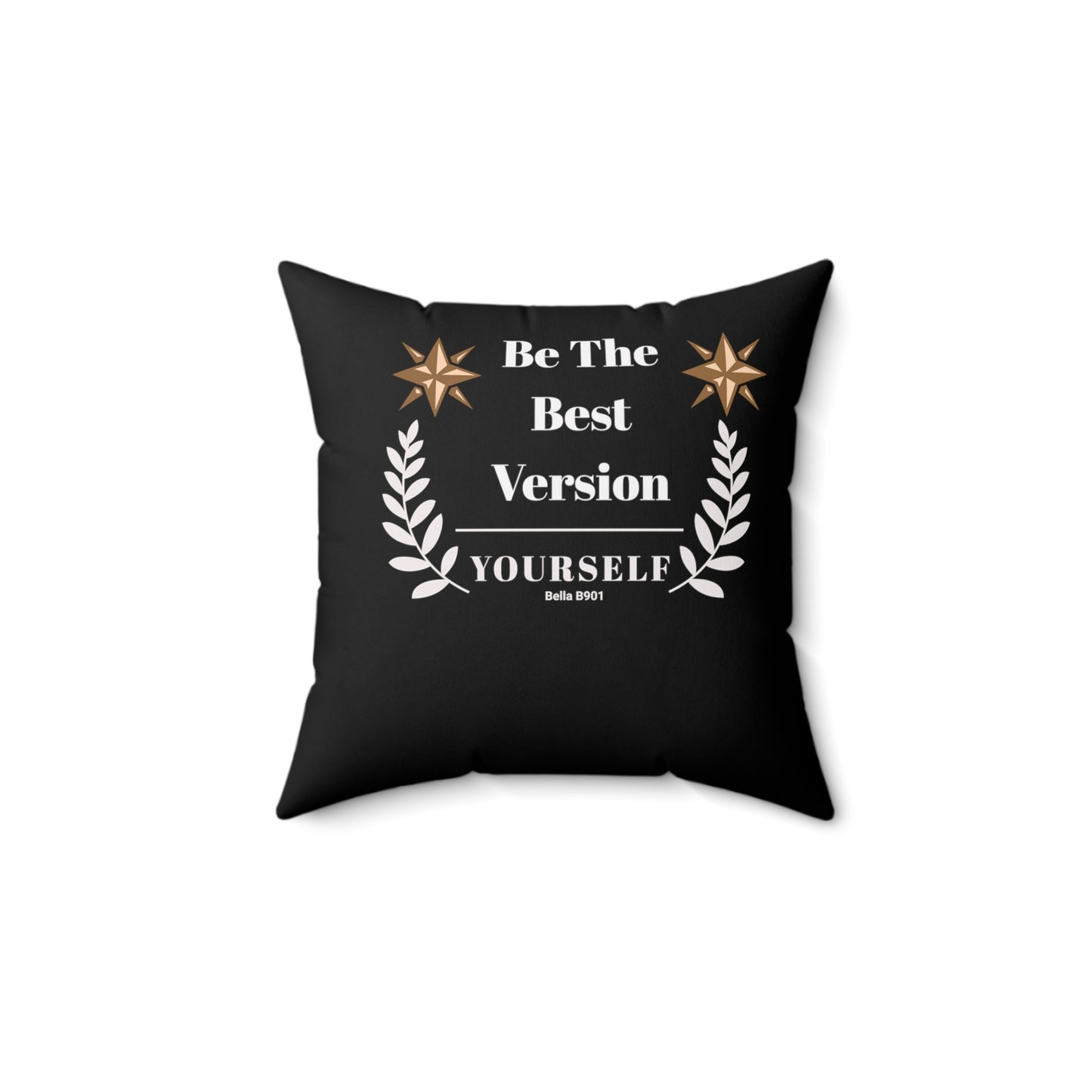 Be The Best Version Spun Polyester Square Pillow