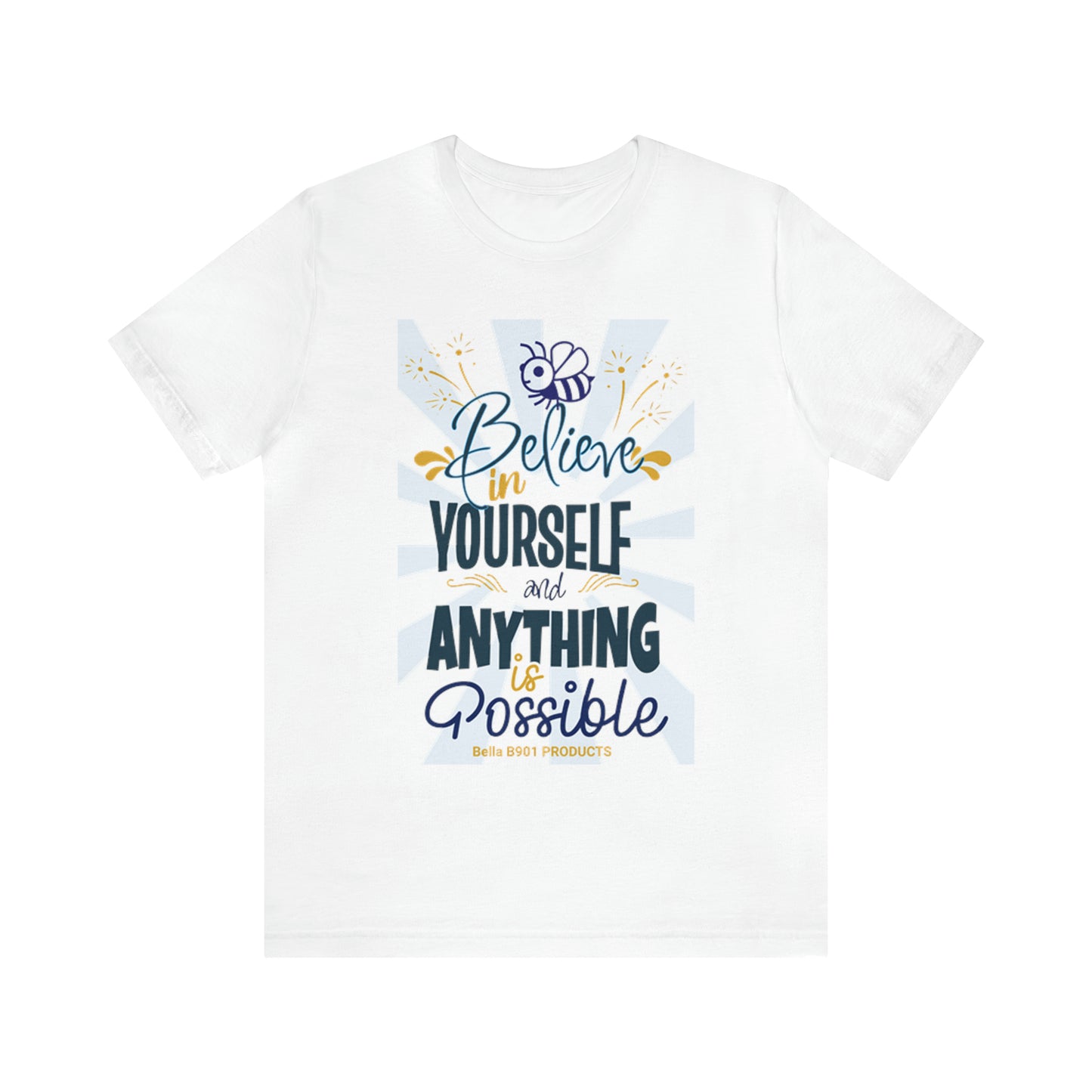 Believe In Yourself Unisex Jersey Short Sleeve Tee