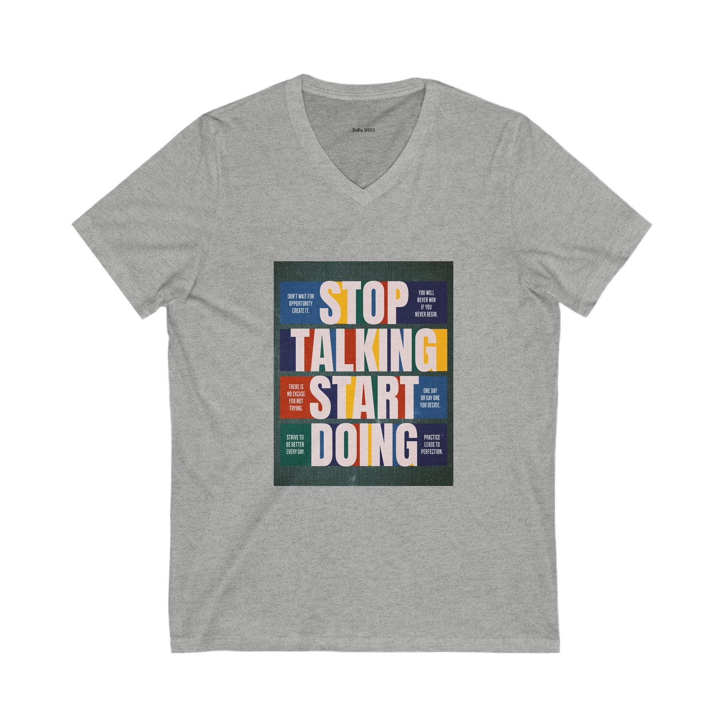 Stop Talking Start Doing Unisex Jersey Short Sleeve V-Neck Tee