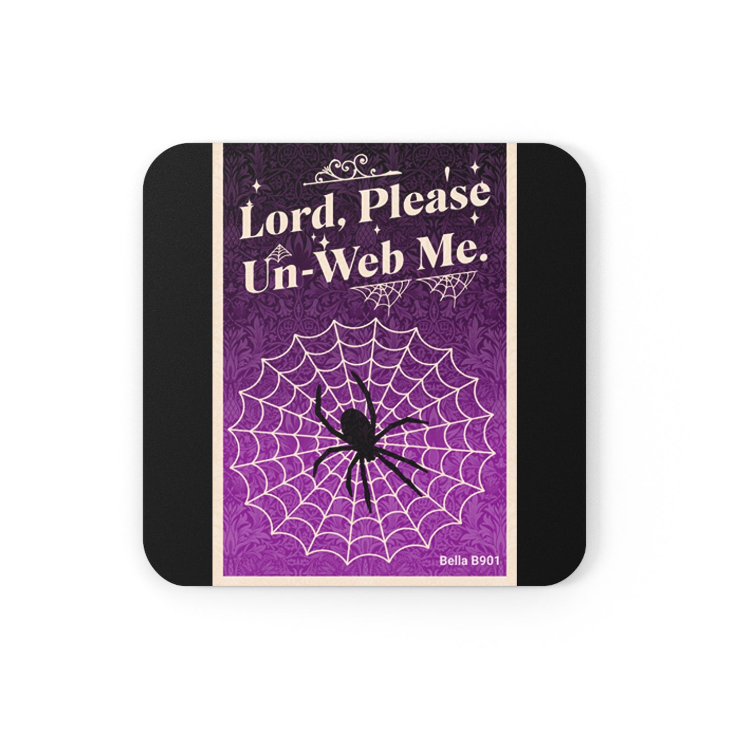 Lord, Please Un-Web Me Cork Back Coaster