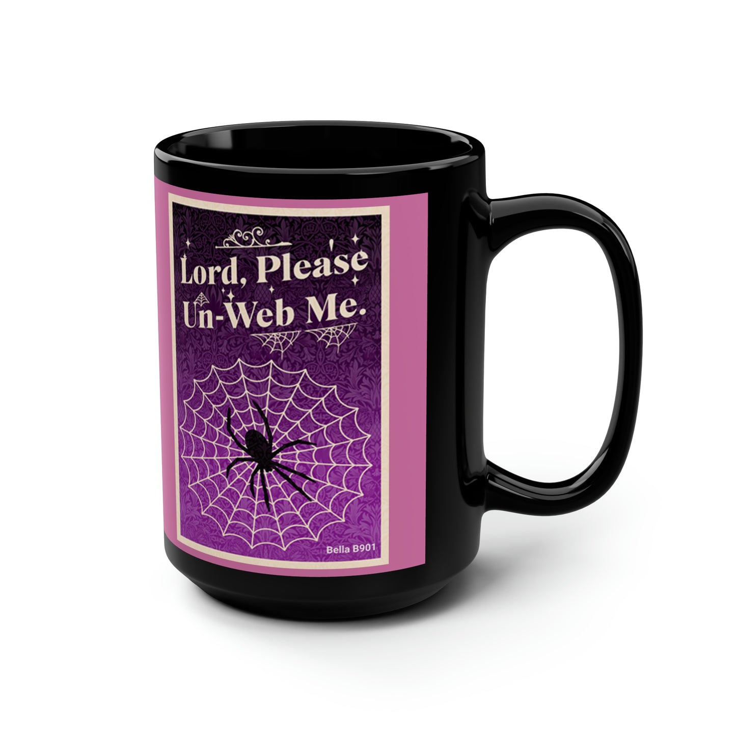 Lord, Please Un-Web Me Unique Ceramic Black Coffee Mug