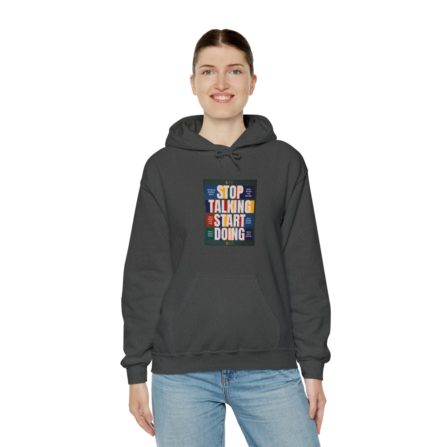 The Stop Talking Start Doing Unisex Heavy Blend™ Hooded Sweatshirt