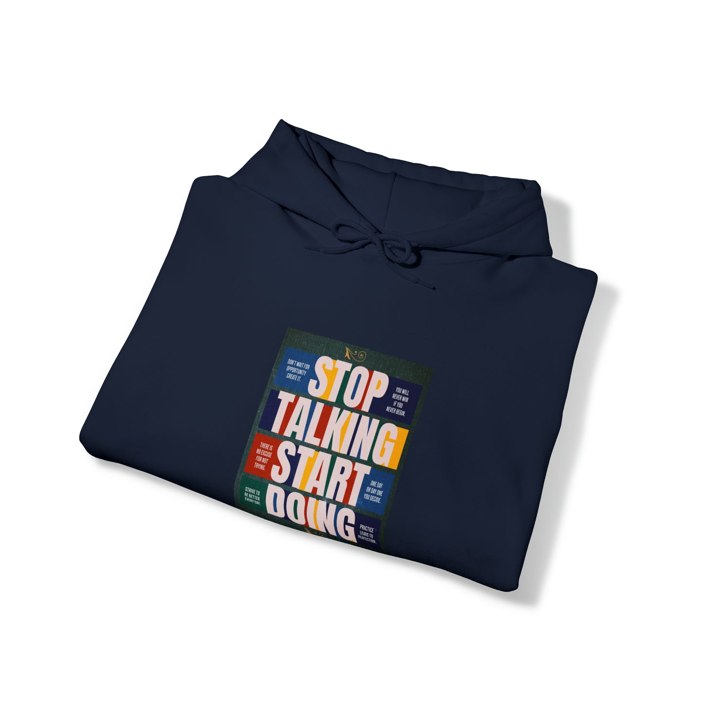 The Stop Talking Start Doing Unisex Heavy Blend™ Hooded Sweatshirt